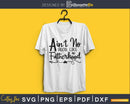 Ain’t no hood like fatherhood cricut digital svg files