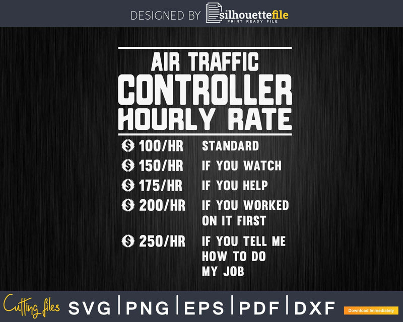 Air Traffic Controller Hourly Rate Funny Svg Png Cricut