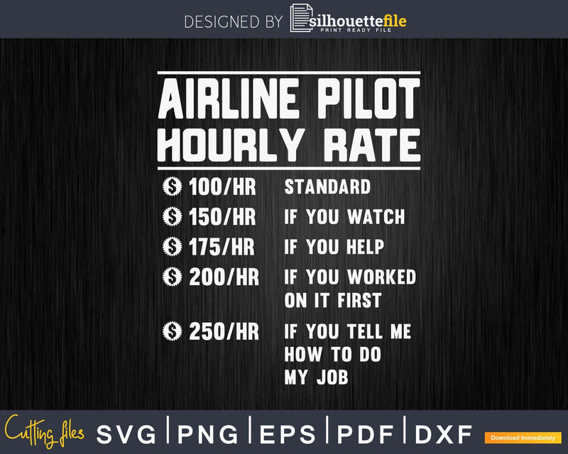 Airline Pilot Hourly Rate Funny Svg Png Cricut Files