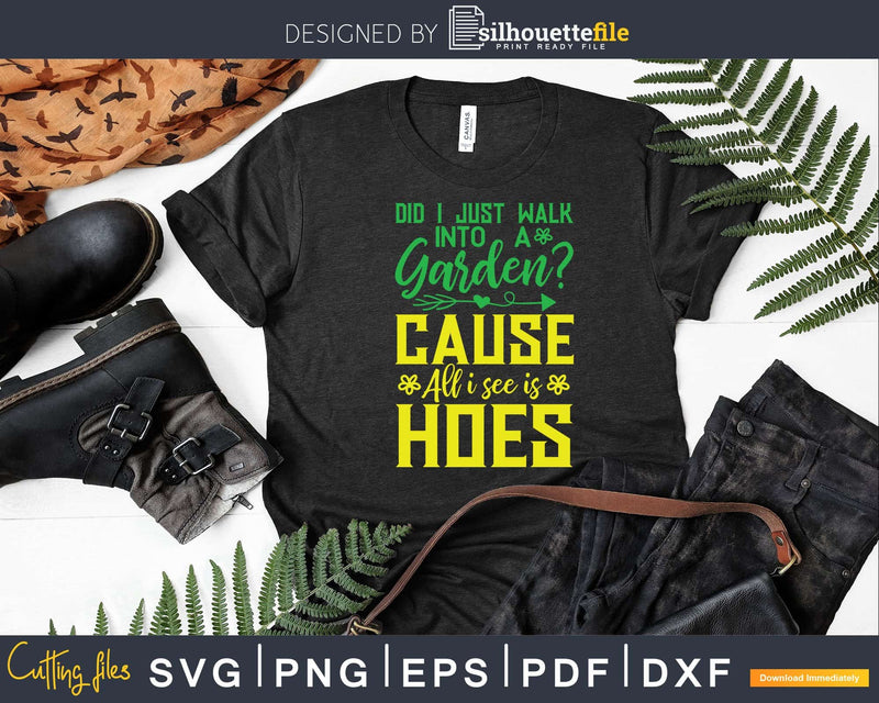 All I See Is Hoes Landscaper Svg Cut Files