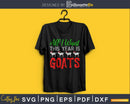 All I Want This Year Is Goats - Funny Christmas Gift SVG