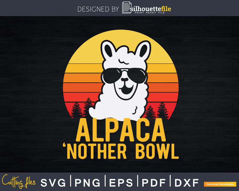 Alpaca ’Nother Bowl Svg Funny Marijuana Llama Print Ready