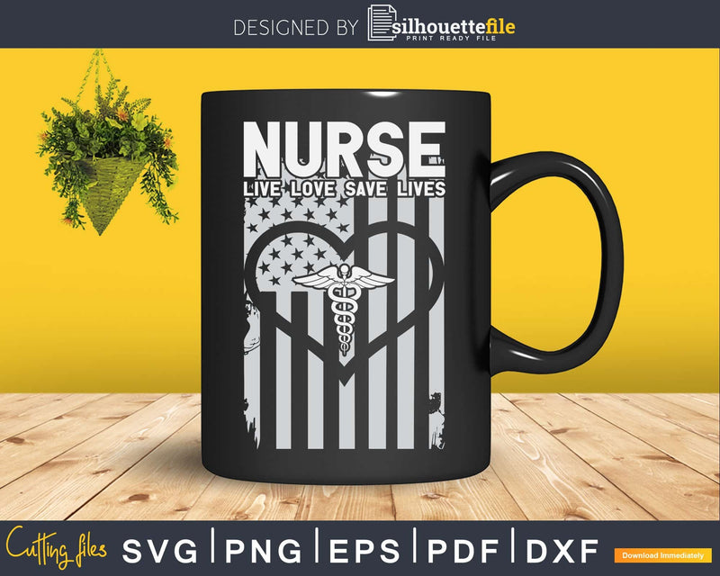 America Flag Nurse Live Love Save Lives Svg T-shirt Design