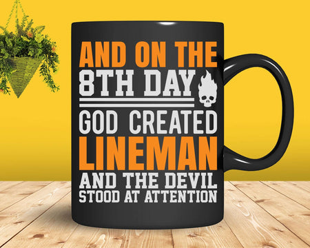 And On The 8th Day God Created Linemen Devil Stood