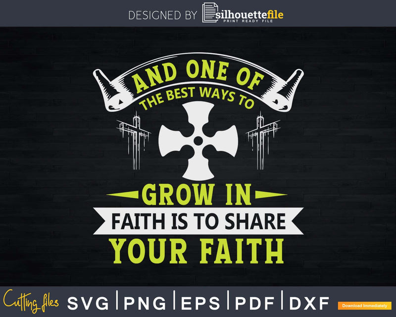 And one of the best ways to grow in faith share your Svg