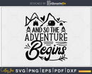 And So The Adventure Begins Clipart Camping Svg Cut File
