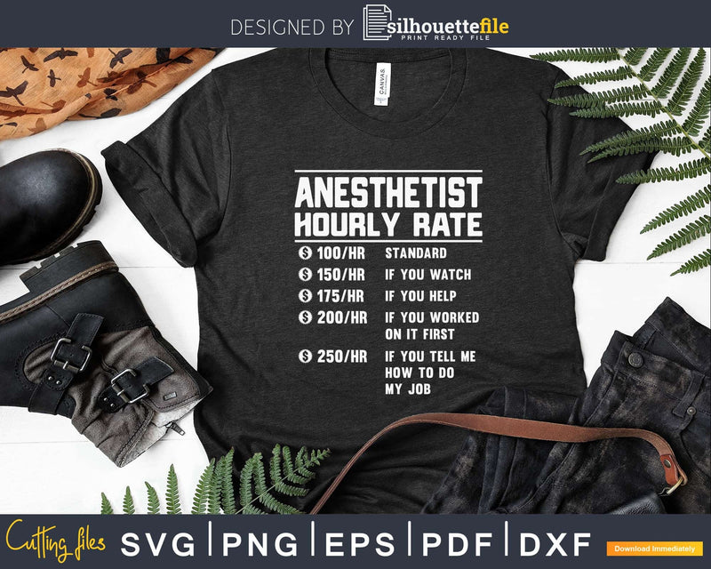 Anesthetist Hourly Rate Funny Svg Png Cricut Files