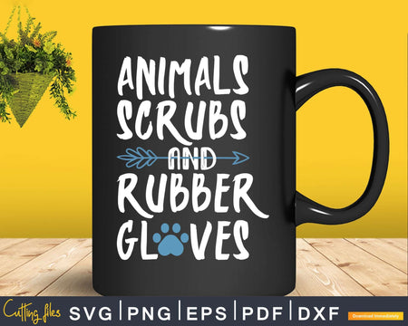 Animals Scrubs and Rubber Gloves Svg Png Cricut Files