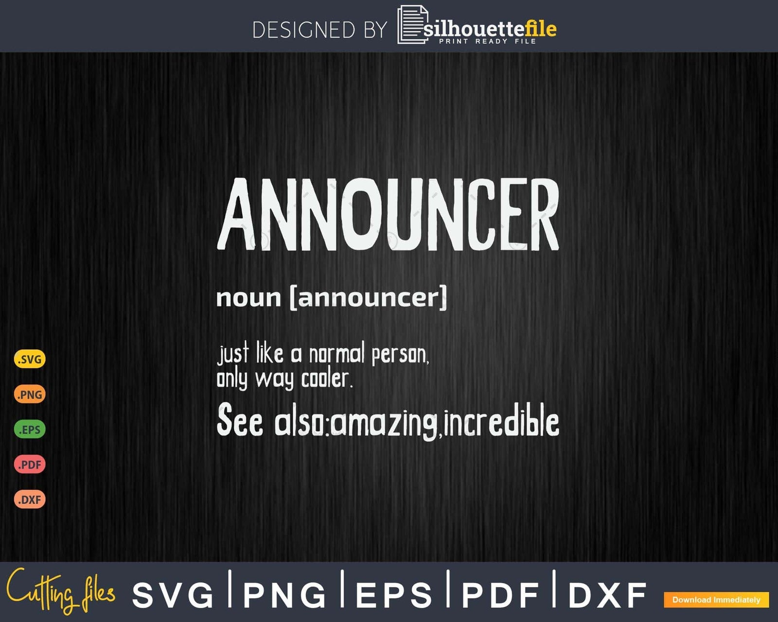 Announcer Just Like A Normal Person Only Way Cooler Svg Cut Files ...