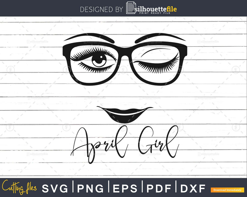 April girl birthday svg face glasses winked eye cut craft