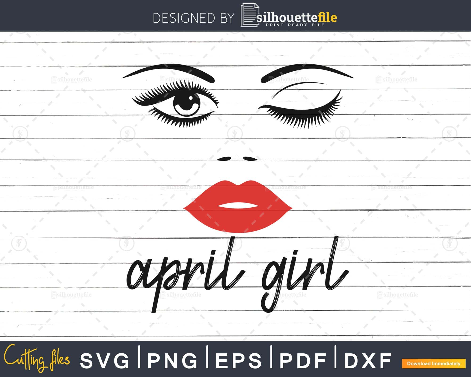 April girl birthday svg winked eye lips svg for Cricut | SilhouetteFile