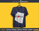Arizona AZ Home Heart Native Map svg cricut cut cutting