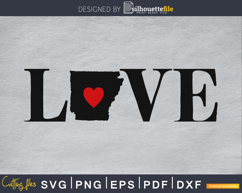 Arkansas AR Love Home Heart Native Map svg cricut cut