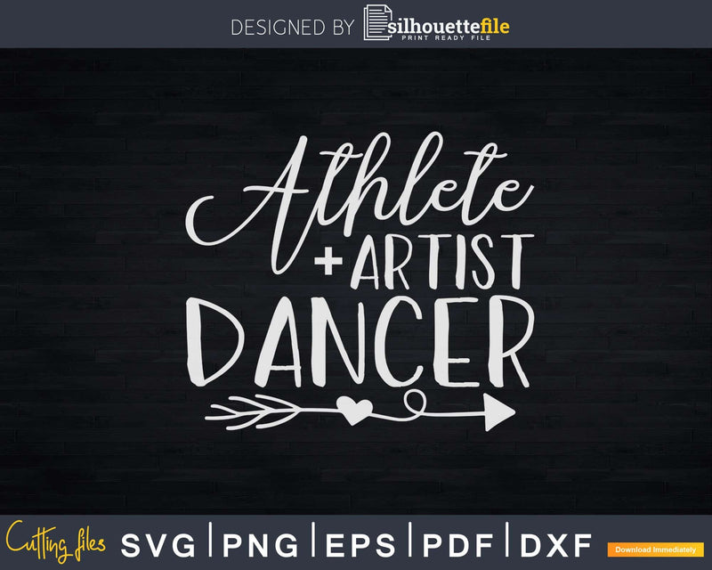 Athlete + Artist = Dancer Svg T-shirt Design