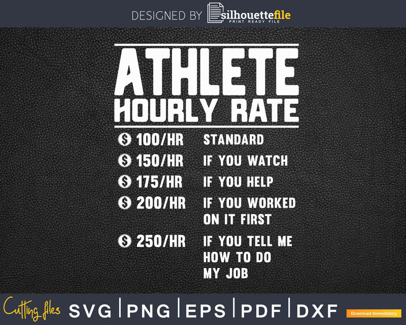 Athlete Hourly Rate Funny Svg Png Cricut Files