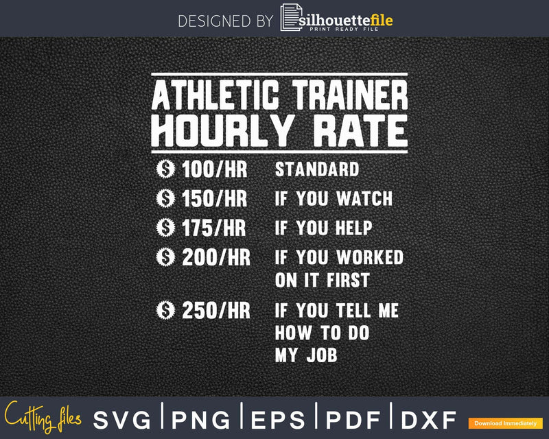 Athletic Trainer Hourly Rate Funny Svg Png Cricut Files