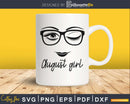 August girl birthday svg face glasses winked eye png cut
