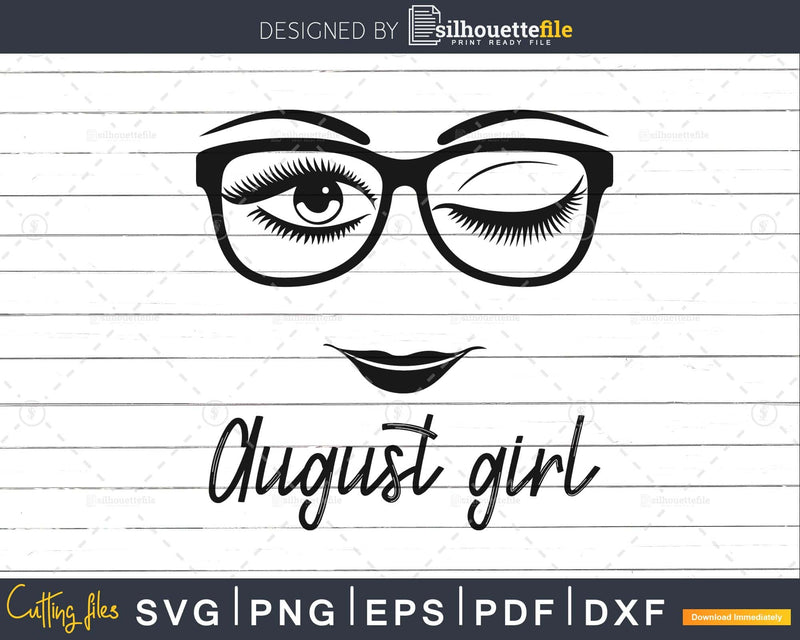 August girl birthday svg face glasses winked eye png cut