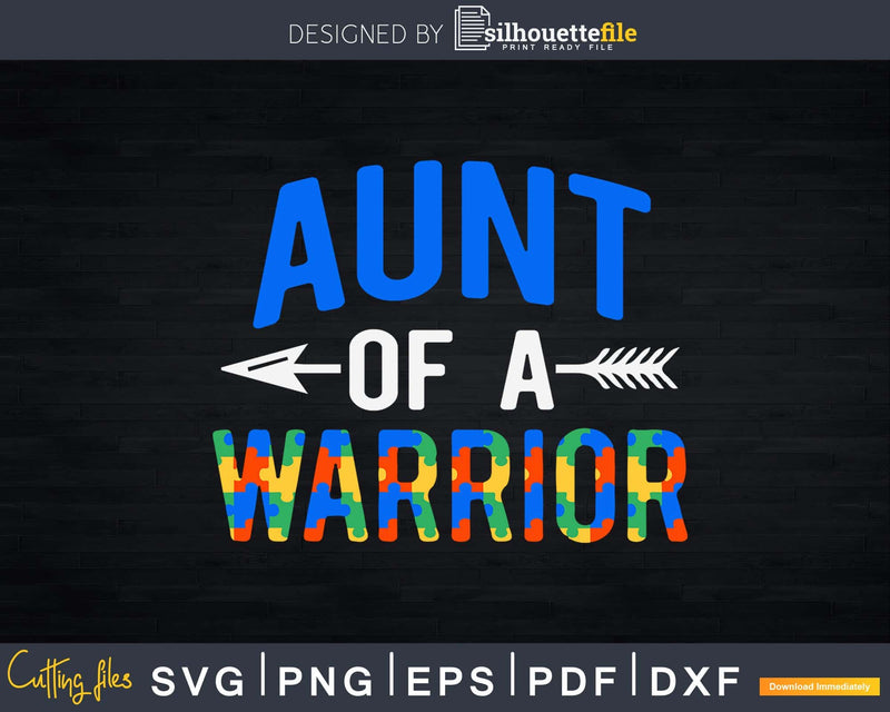 Aunt Of A Warrior Puzzle Ribbon Autism Awareness Svg Dxf