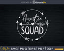 Auntie Squad Proud Aunt Svg Dxf Cricut Silhouette Cut Files