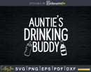 Auntie’s Drinking Buddy Svg Dxf Png Cutting Files