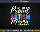 Autism Awareness Proud Mom Puzzle Heart Svg Dxf Png Cricut