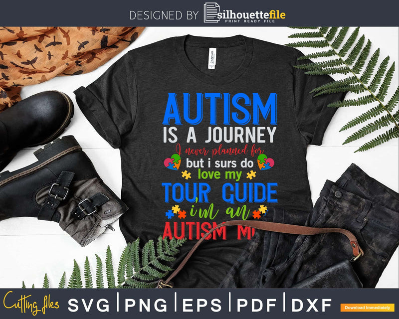 Autism Is A Journey Mom Awareness Svg Dxf Png Cricut File