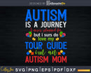 Autism Is A Journey Mom Awareness Svg Dxf Png Cricut File