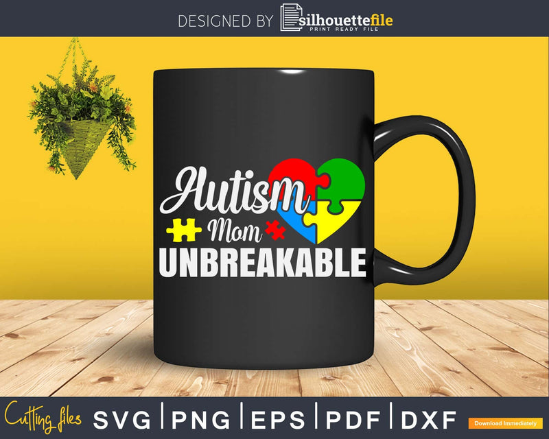 Autism Mom Unbreakable svg png craft cricut cutting file