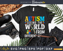 Autism Seeing The World From Different Angle Svg Dxf Png