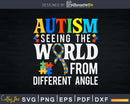 Autism Seeing The World From Different Angle Svg Dxf Png