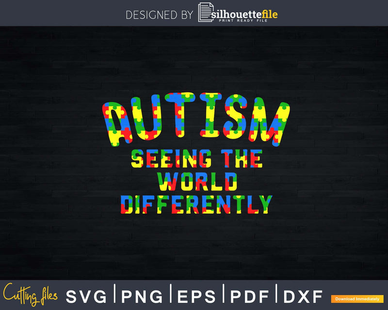 Autism Seeing World Differently Awareness Puzzle Piece Svg