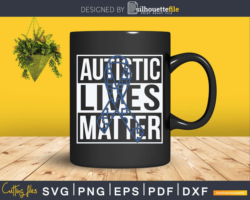 Autistic Lives Matter Autism Awareness Love Strong Svg Png