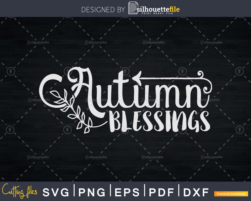 Autumn Blessings Svg Fall Quote svg cut files