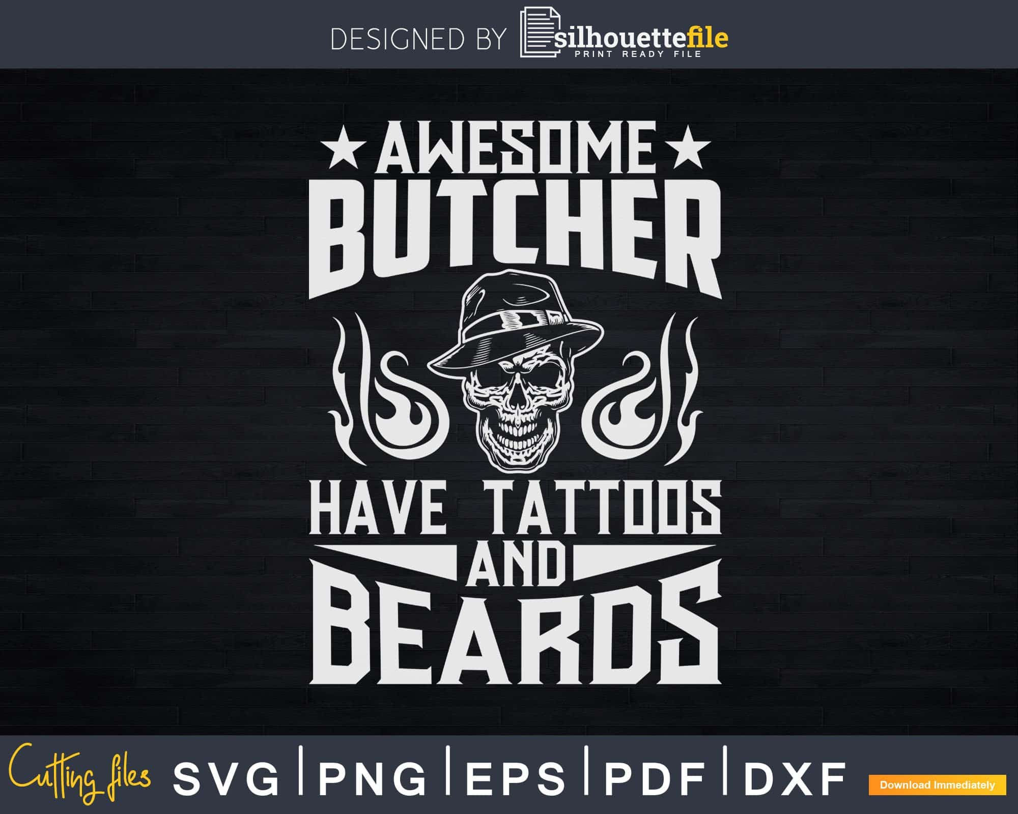 Awesome Butcher Have Tattoos And Beards Svg T-shirt Design | Silhouettefile