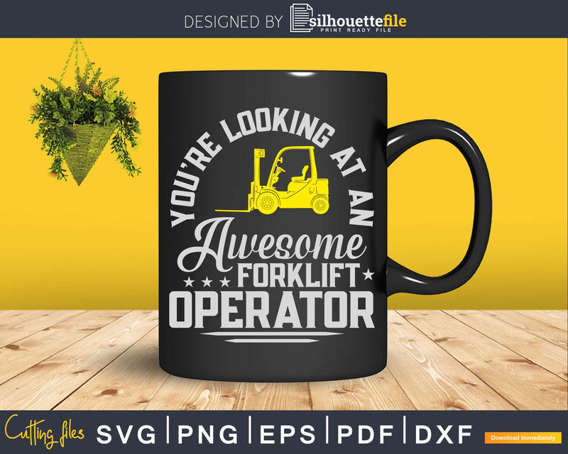 Awesome Forklift Operator Truck Driver Svg Dxf Cricut