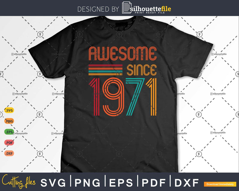 Awesome Since 1971 52nd Birthday Retro