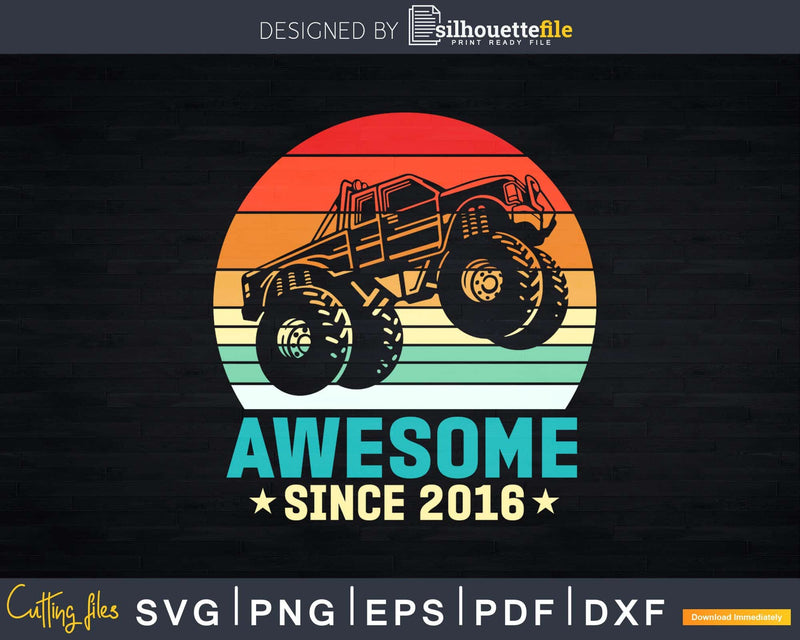 Awesome Since 2016 5th Years Old Monster Truck Svg Cut Files