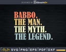 Babbo The Man Myth Legend Father day Svg Png T-shirt Design