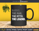 Babbo The Man Myth Legend Svg Design Cricut Printable File