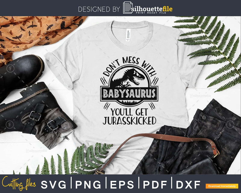 Babysaurus Jurasskicked Dinosaur Party svg Cut File t shirt