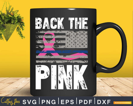 Back The Pink Ribbon Flag Breast Cancer Awareness Svg