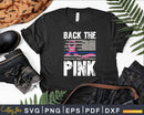 Back The Pink Ribbon Flag Breast Cancer Awareness Svg