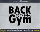 Back To The Gym svg design cricut printable cut files