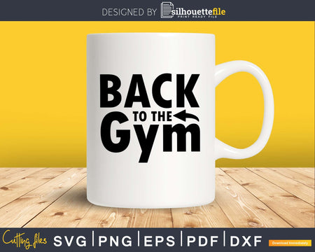 Back To The Gym svg design cricut printable cut files