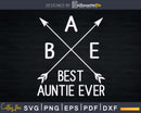 BAE Best Auntie Ever Svg Dxf Cricut Silhouette Cut Files