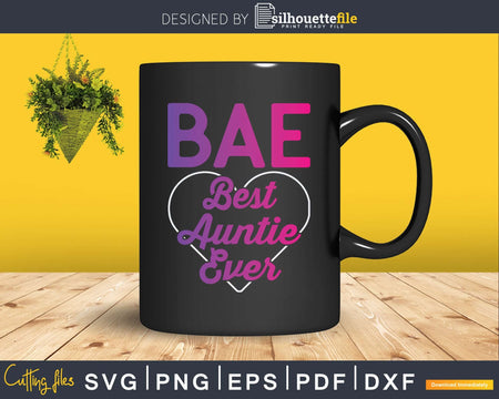 BAE Best Auntie Ever with a Heart Symbol Svg Dxf Png