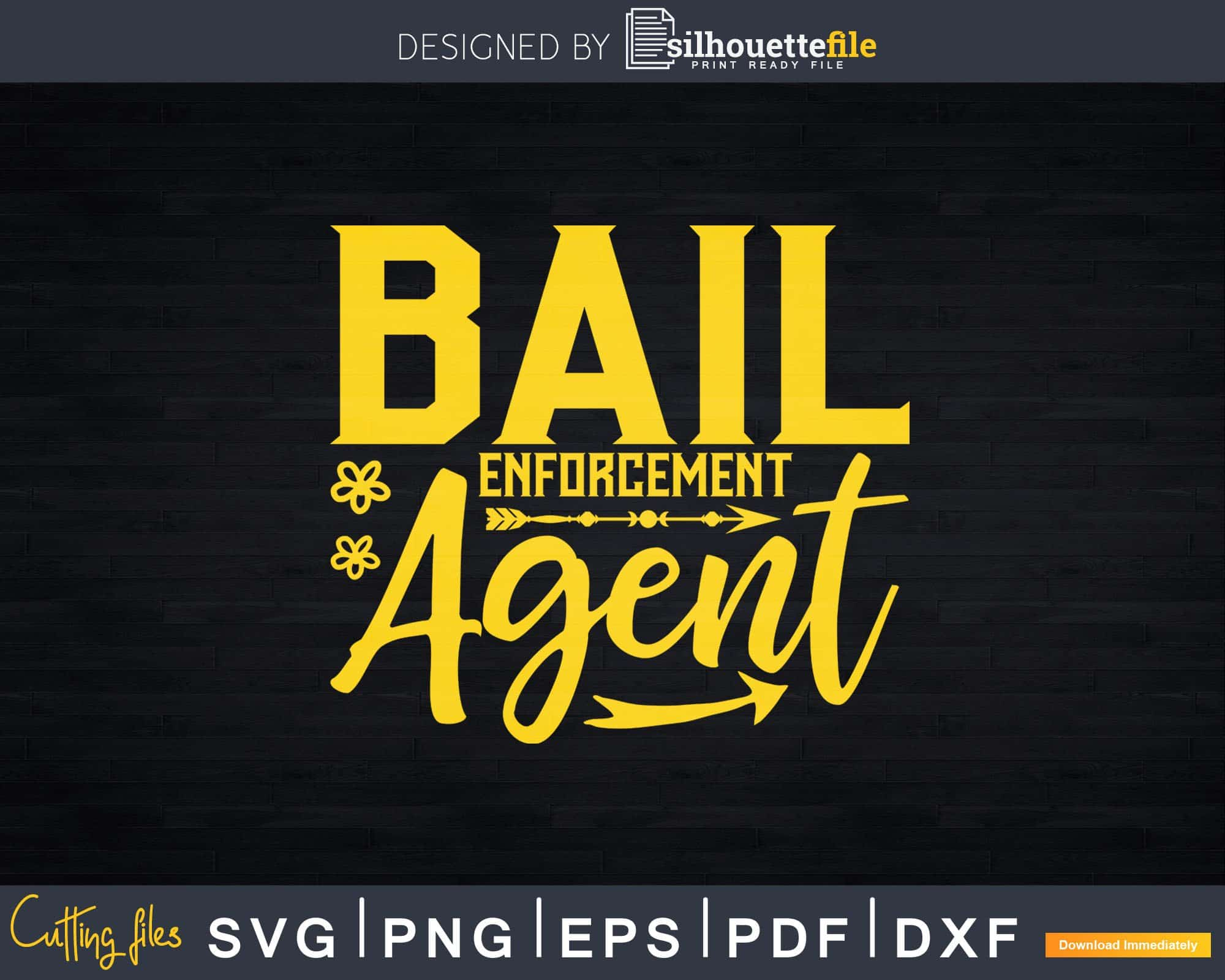 Bail Enforcement Agent Svg Dxf Cricut Files | Silhouettefile