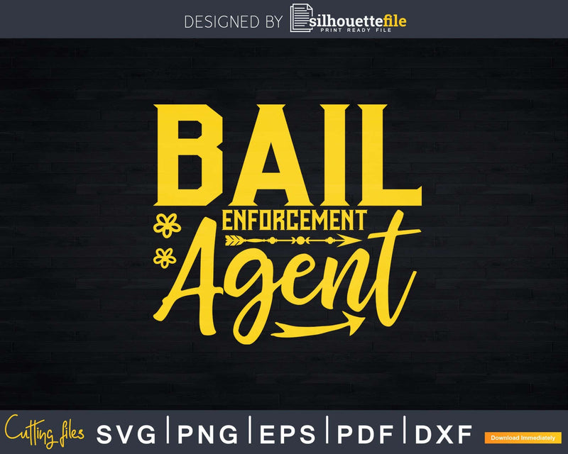 Bail Enforcement Agent Svg Dxf Cricut Files