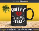 Ballet it’s in my DNA Dancer Ballerina Svg T-shirt Design